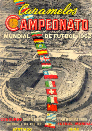 Foto 4. Álbum de láminas Caramelos, Mundial de Fútbol de Chile 1962. Colección privada. 