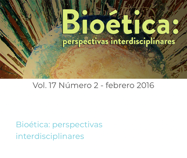 					Ver Vol. 17 Núm. 2 (2016): Bioética: perspectivas interdisciplinares
				