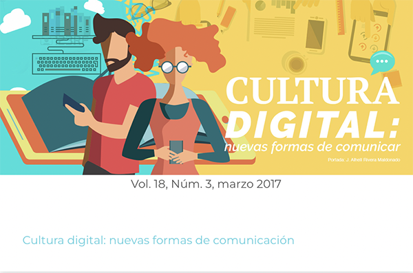 					Ver Vol. 18 Núm. 3 (2017): Cultura digital: nuevas formas de comunicación
				