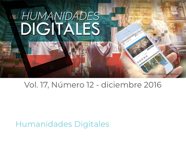 					Ver Vol. 17 Núm. 12 (2016): Humanidades digitales
				