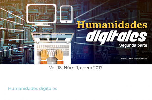 					Ver Vol. 18 Núm. 1 (2017): Humanidades digitales segunda parte
				