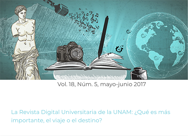 					Ver Vol. 18 Núm. 5 (2017): La Revista Digital Universitaria de la UNAM: ¿Qué es más importante, el viaje o el destino?
				