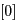 $ [0]$