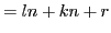 $\displaystyle =ln+kn+r$