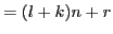 $\displaystyle =(l+k)n+r$