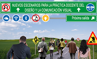Nuevos escenarios para la práctica docente del diseño y la comunicación visual