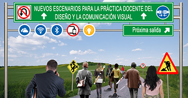 Nuevos escenarios para la práctica docente del diseño y la comunicación visual
