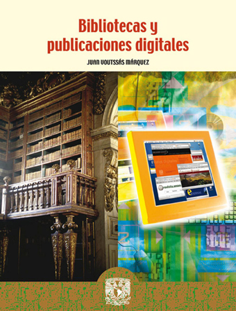 Bibliotecas y publicaciones digitales de Juan Voutssás Márquez