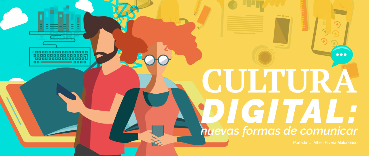 Cultura digital: nuevas formas de comunicación
